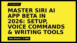 How to Set Up and Use Siri AI App: A Step-by-Step Guide for 2026 Beta Users